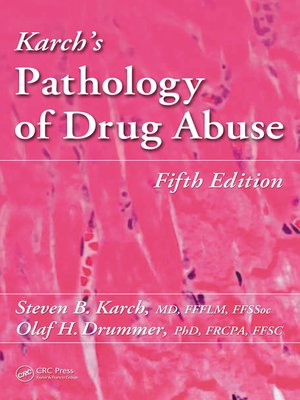 cover image of Karch's Pathology of Drug Abuse
